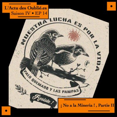Saison IV • EP14 • ¡ No a la Mineria ! / Equateur